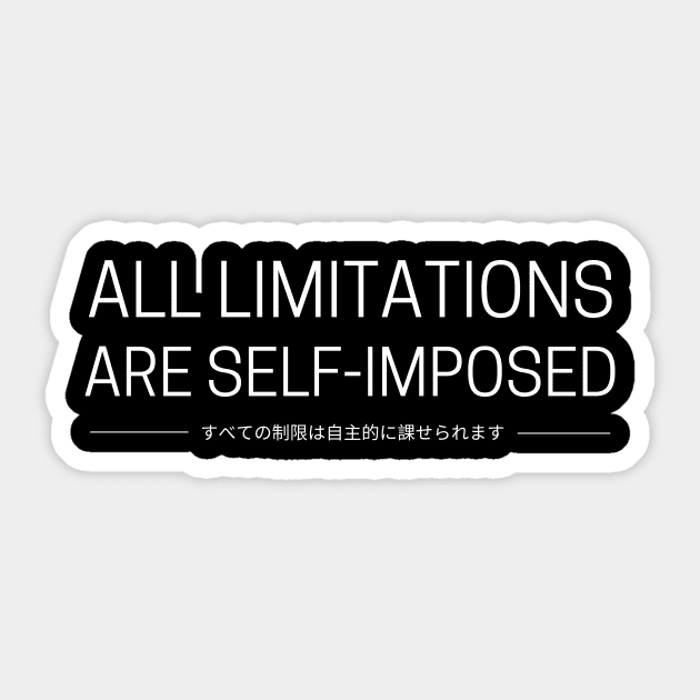 All Limitations Are Self-Imposed Sticker by Ampzy